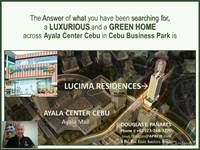Photo of Your Home across Ayala Center Cebu is the Lucima Residences in Cebu Business Park, Central Visayas county, Cebu